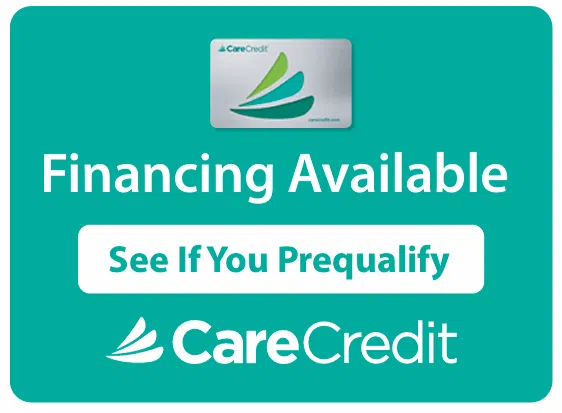 Financing available with CareCredit. See if you qualify.